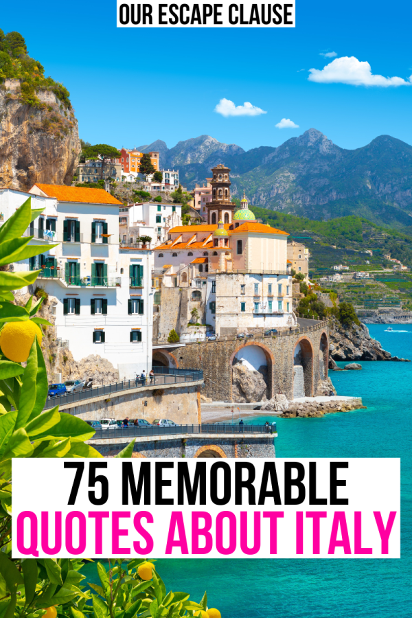 photo of amalfi coast with lemon tree in the foreground, black and pink text on a white background reads "75 memorable quotes about italy"