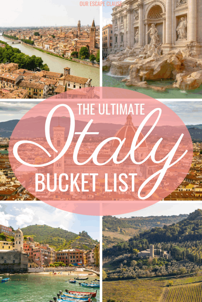 several photos of italy, including verona, rome, and cinque terre. white text on a pink background reads "the ultimate italy bucket list"