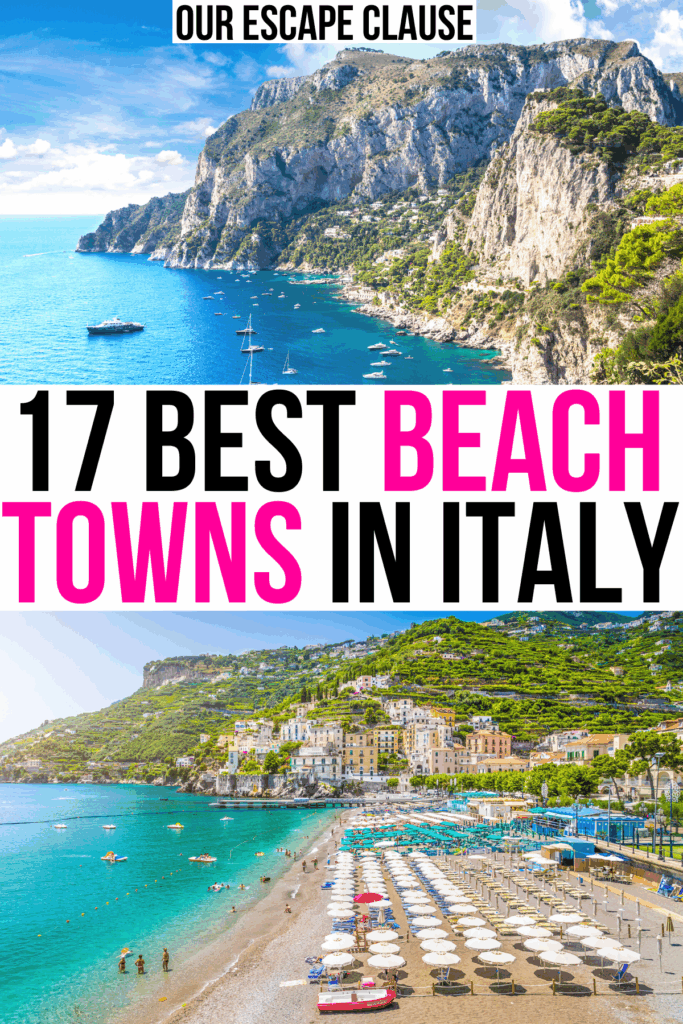 2 beaches in italy on capri and amalfi coast, black and pink text on a white background reads "17 best beach towns in italy"