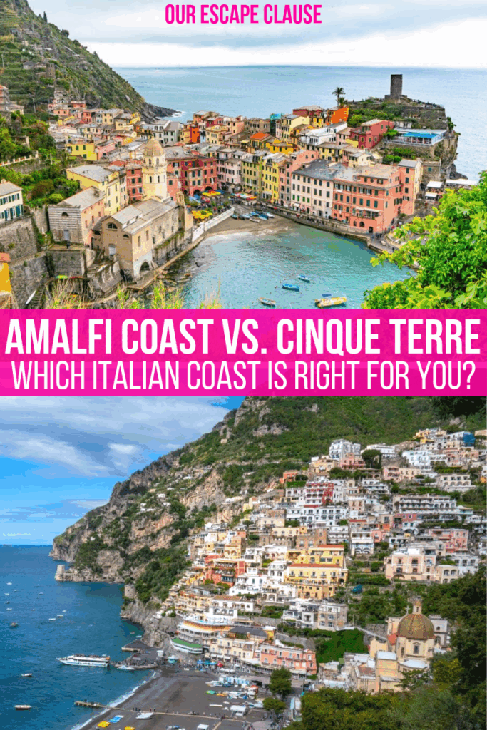 Amalfi Coast vs. Cinque Terre text on image for Pinterest. Photo of Vernazza on top and Positano below.