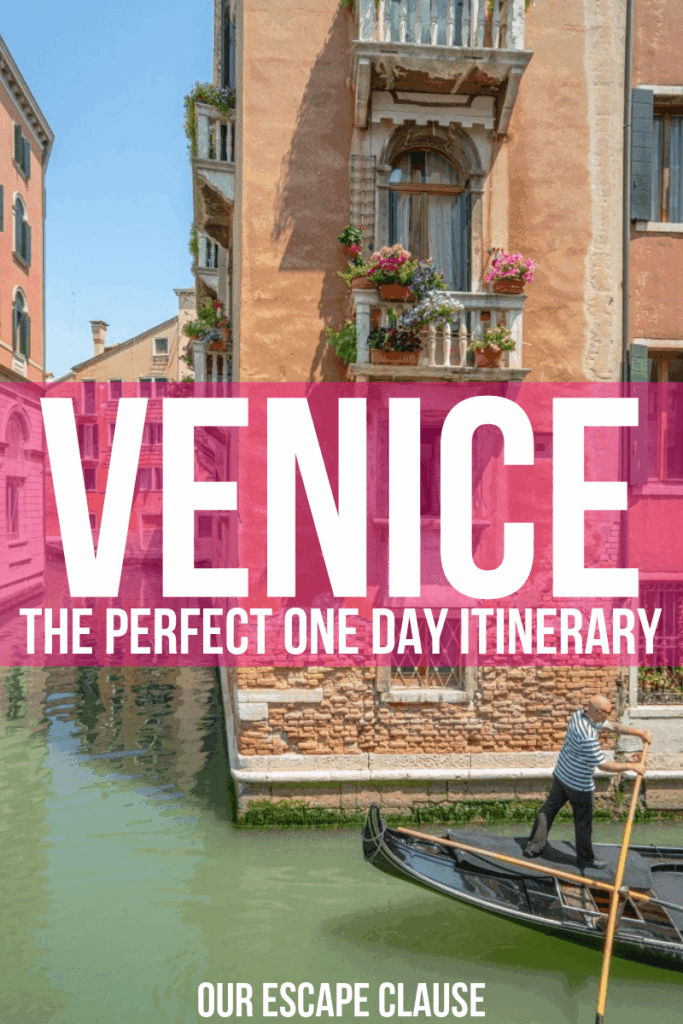 Photo of canal in Venice with a gondola being rowed by a gondolier in the bottom right corner. Text says "Venice: The Perfect One Day Itinerary". The text is white on a pink background.