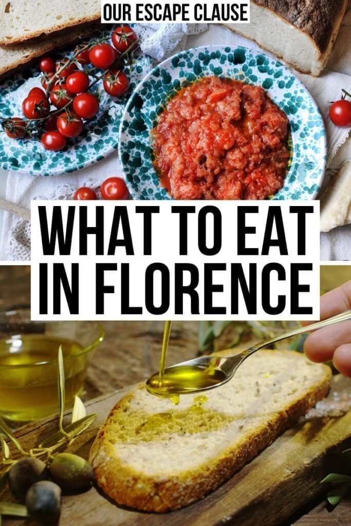 Photo of pappa al pomodoro on top of a photo of olive oil being drizzled on Tuscan bread. black text on a white background reads "what to eat in Florence"