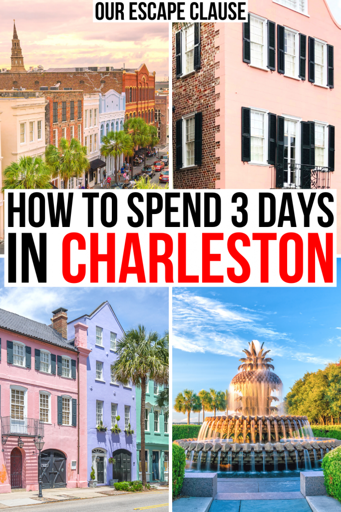 4 photos of Charleston, showing various architecture. Black and red text on a white background reads "how to spend 3 days in charleston"