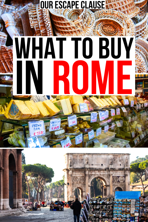 3 photos of souvenirs from rome, figurines cheese and magnets, black and red text reads "what to buy in rome"