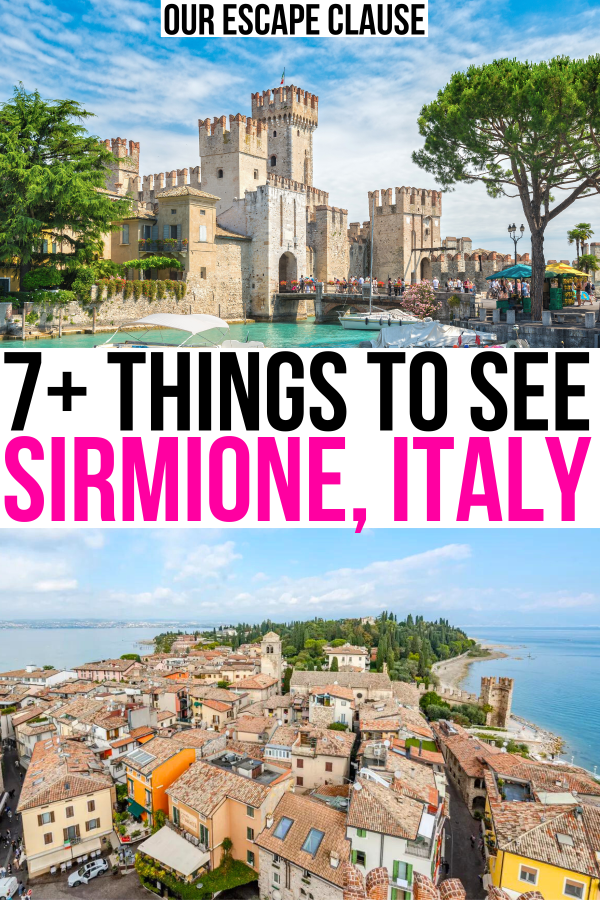2 photos of sirmione on lake garda, scaliger castle and town from above. black and pink text reads "7+ things to see sirmione italy"